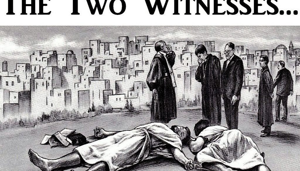 The Two Witnesses of Revelations Last Days Prophecy