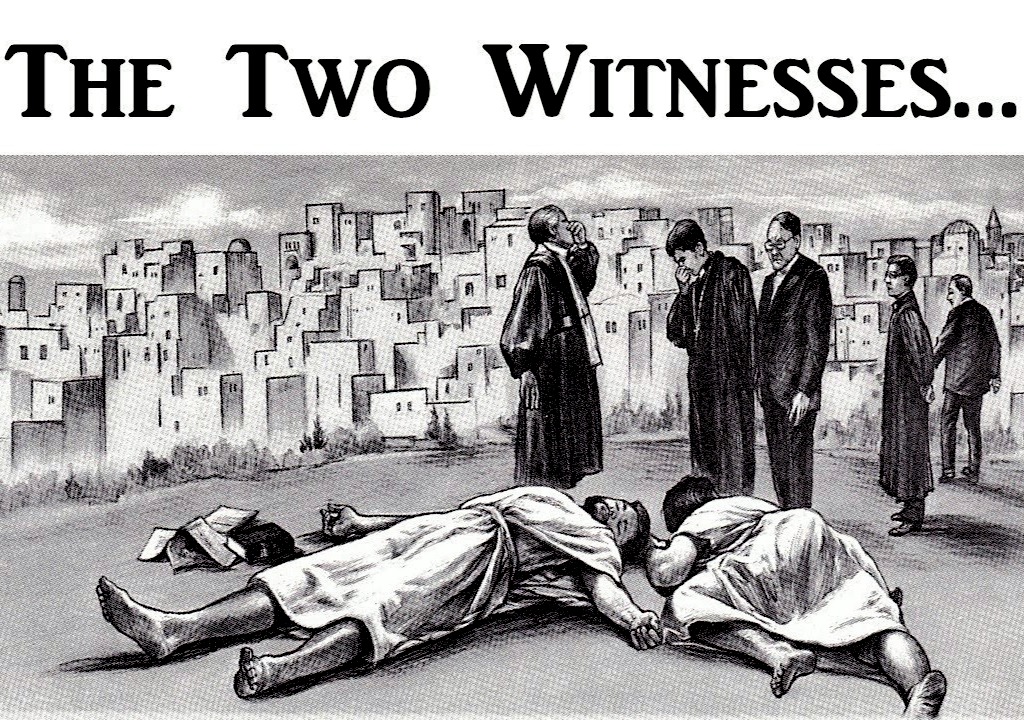 The Two Witnesses of Revelations Last Days Prophecy